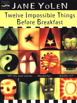 cover image of Twelve Impossible Things Before Breakfast